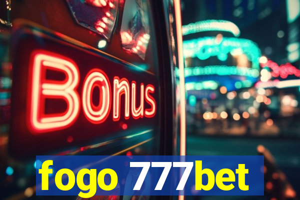 fogo 777bet